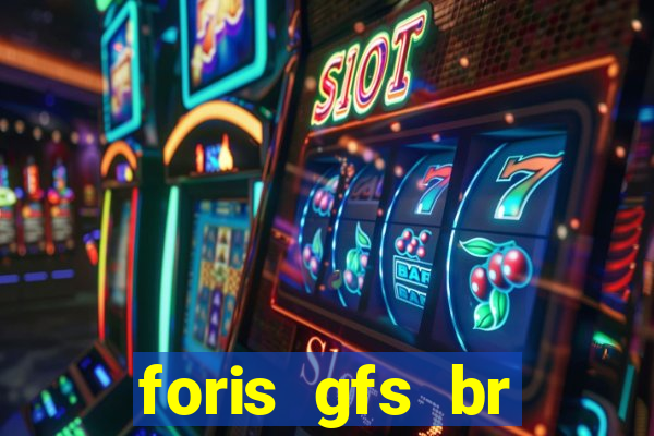 foris gfs br instituicao de pagamento ltda